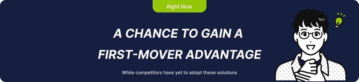 A chance to gain a first-mover advantage