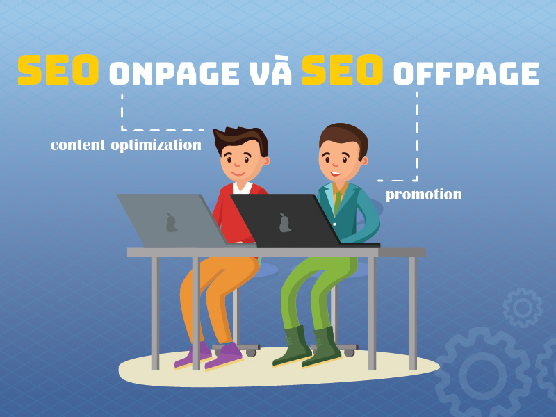 SEO Onpage và SEO Offpage