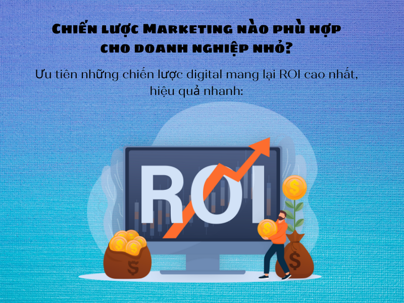 Chiến lược Marketing nào phù hợp cho doanh nghiệp nhỏ?