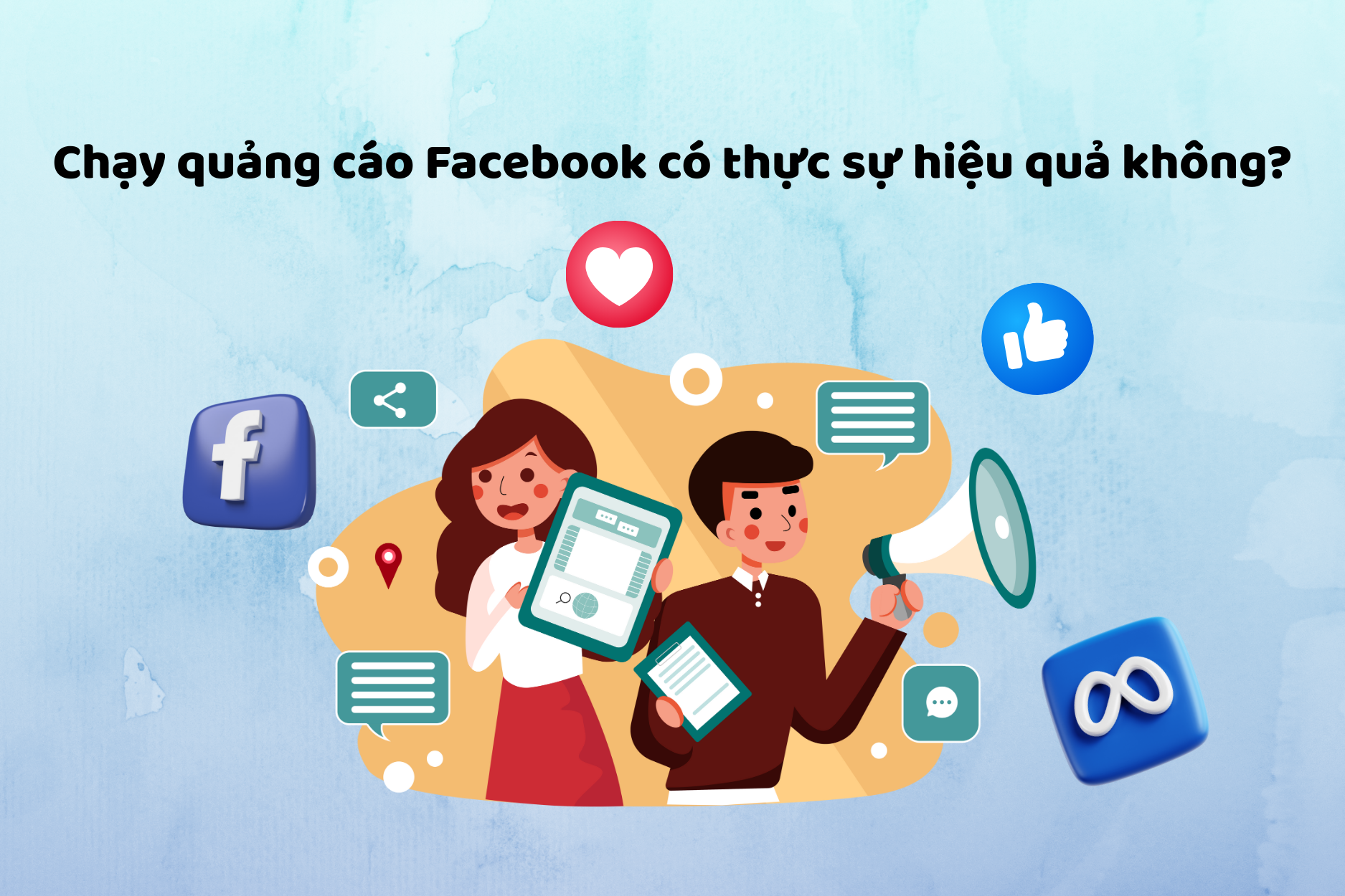 Chạy quảng cáo Facebook có thực sự hiệu quả không?