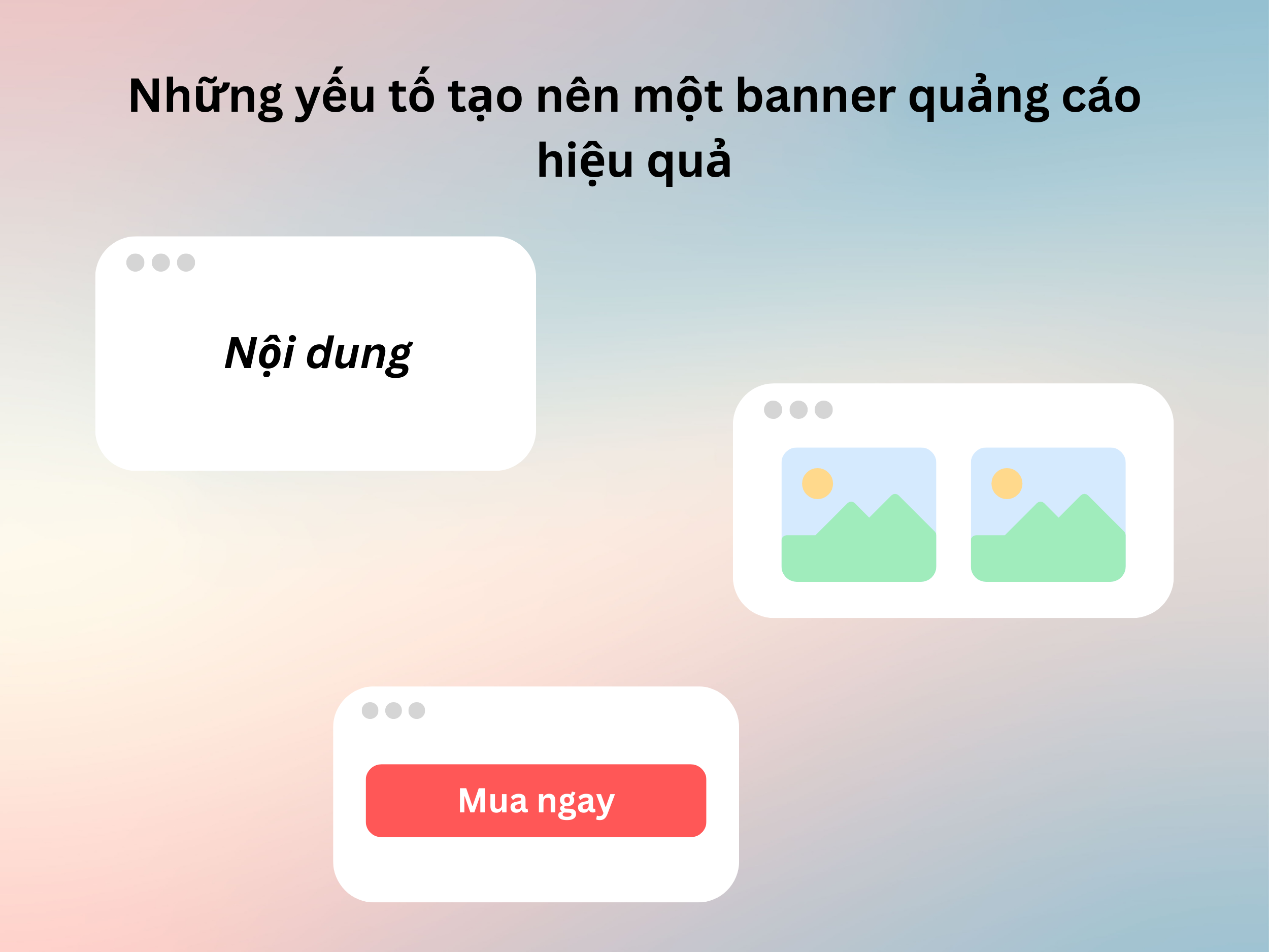 Những yếu tố tạo nên một banner quảng cáo hiệu quả