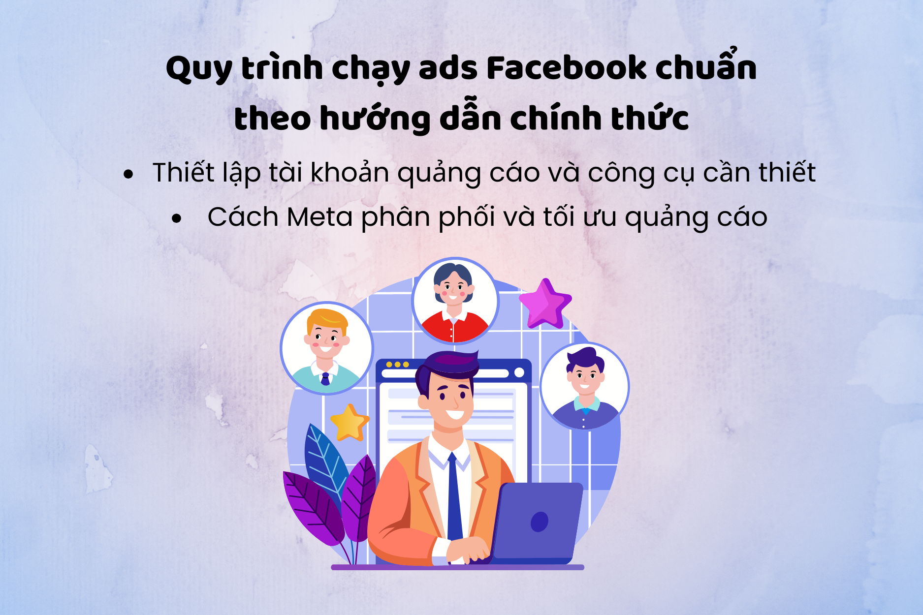 Quy trình chạy ads Facebook chuẩn theo hướng dẫn chính thức
