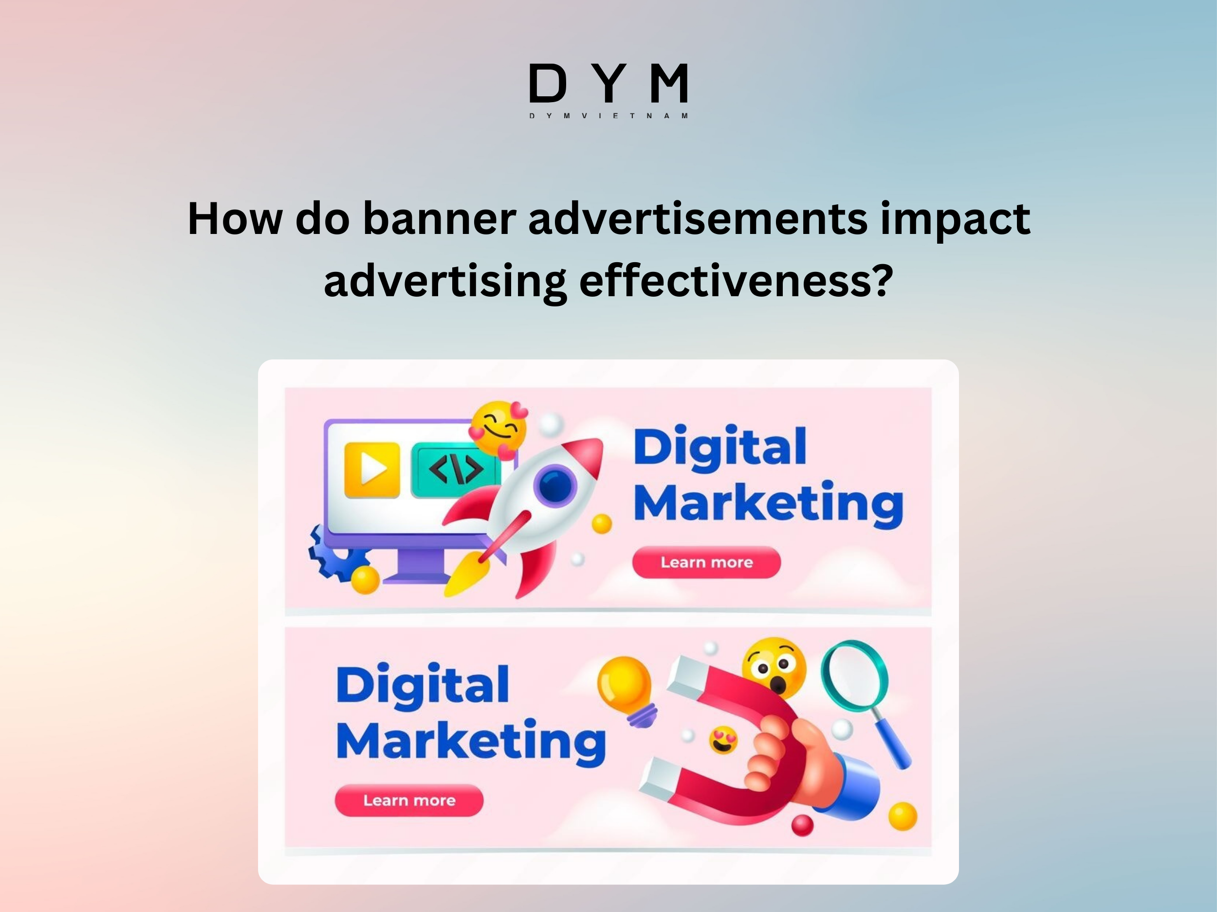 How do banner advertisements impact advertising effectiveness?