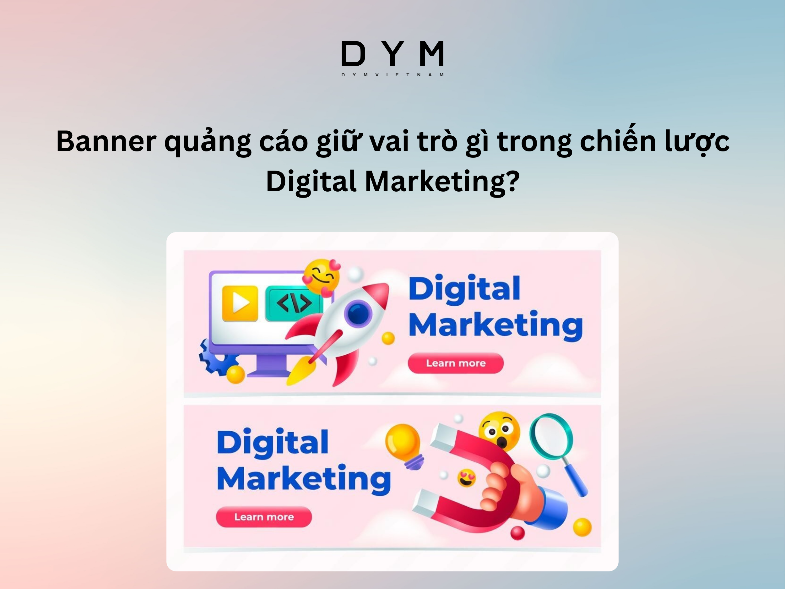 Banner quảng cáo ảnh hưởng như thế nào đến hiệu quả quảng cáo?