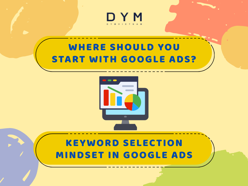 Where should you start with Google Ads?