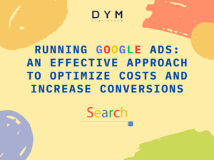Running Google Ads: An Effective Approach to Optimize Costs and Increase Conversions