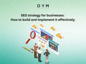 SEO strategy for businesses: How to build and implement it effectively.