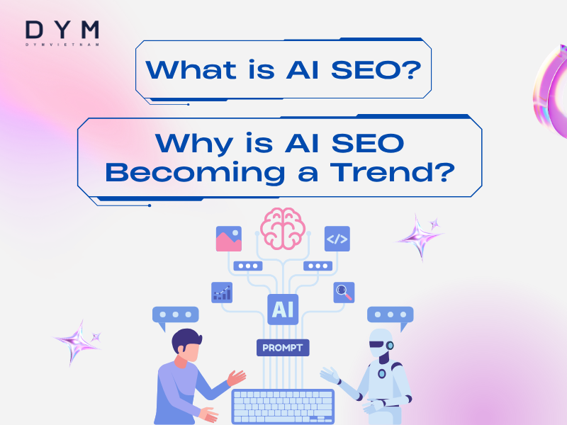 What is AI SEO? Why is AI SEO Becoming a Trend?