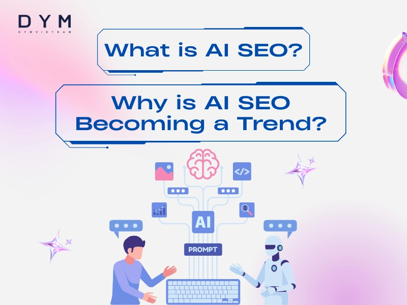 What is AI SEO? Why is AI SEO Becoming a Trend?