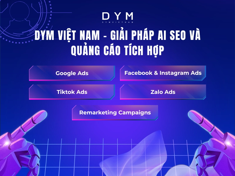 DYM Việt Nam – Giải pháp AI SEO và quảng cáo tích hợp