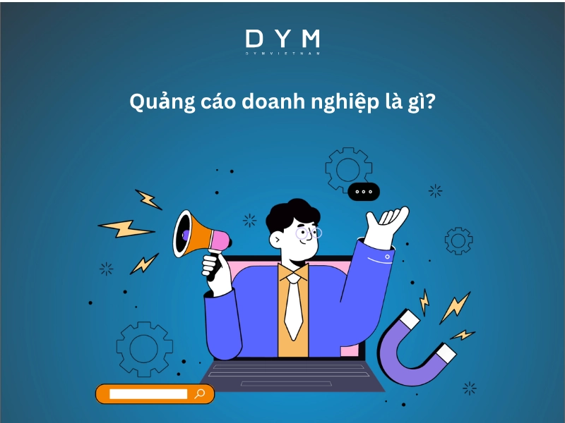 Quảng cáo doanh nghiệp là gì?