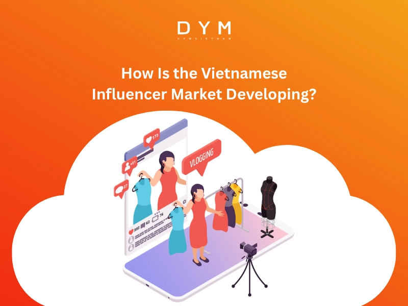 How Is the Vietnamese Influencer Market Developing?