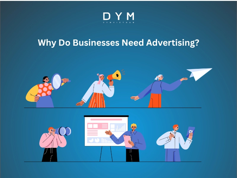 Why Do Businesses Need Advertising?