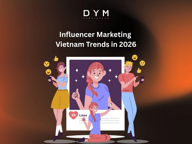 Influencer Marketing Vietnam Trends in 2026