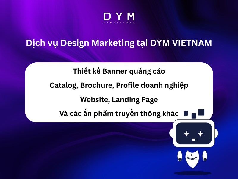 Dịch vụ Design Marketing tại DYM VIETNAM